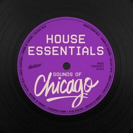 Album cover of House Essentials (Sounds of Chicago)