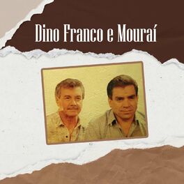 Album cover of Dino Franco e Mouraí