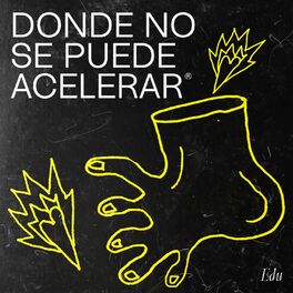 Album cover of Donde no se puede acelerar