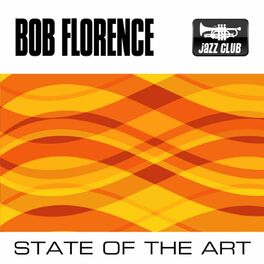 Bob Florence: albums, songs, playlists | Listen on Deezer