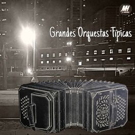 Album cover of Grandes Orquestas Típicas