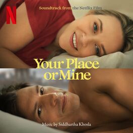 Album cover of Your Place or Mine (Soundtrack from the Netflix Film)