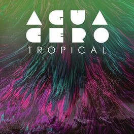 Album cover of Aguacero Tropical