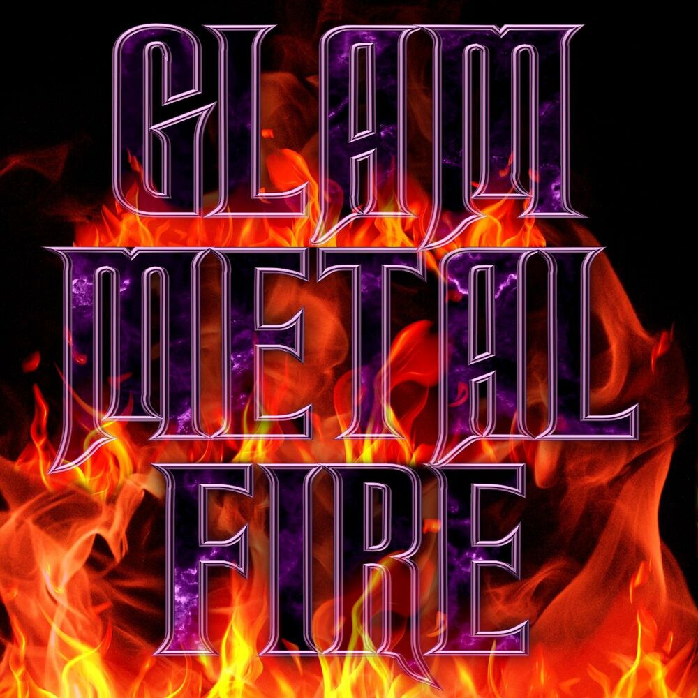 Metal fires. Smashed Gladys. Metal Fire. Hard n Heavy. ФРГ Glam Metal Bonfire.