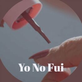 Album cover of Yo No Fui