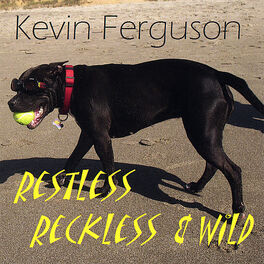 Album cover of Restless Reckless & Wild