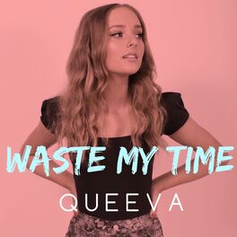 Album cover of Waste My Time