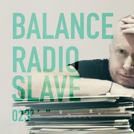 Album cover of Balance 023 (Mixed By Radio Slave)