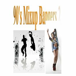 Album cover of 90's Mixup Bangers 2