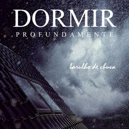 Album cover of Dormir Profundamente: Barulho de Chuva