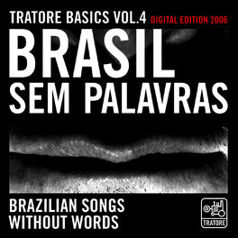 Album cover of Tratore Basics 4: Brazilian Songs without Words