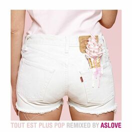 Album cover of Tout est plus pop (Aslove Remix)
