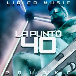 Album cover of La punto 40 (feat. Patito andres & Bastian la nota)