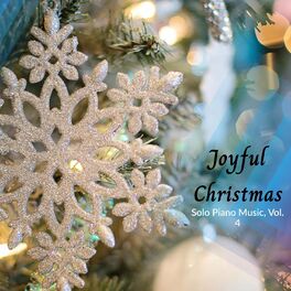 Album cover of Joy To The Life - Solo Piano Christmas Music, Vol. 4