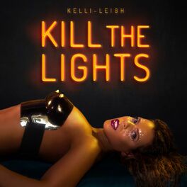 Album cover of Kill The Lights