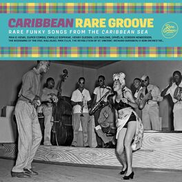 Album cover of Caribbean Rare Groove: Rare Funky Songs From The Carribean Sea