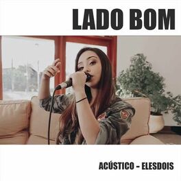 Album cover of Lado Bom - Acústico