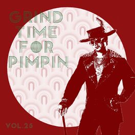 Album cover of Grind Time For Pimpin,Vol.25