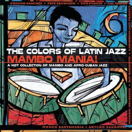 Album cover of The Colors Of Latin Jazz: Mambo Mania