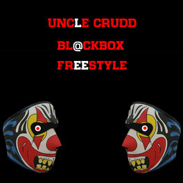 Album cover of Uncle Crudd Bl@ckbox Freestyle