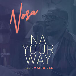 Album cover of Na Your Way (feat. Mairo Ese)