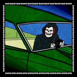 Album cover of Bad Batch