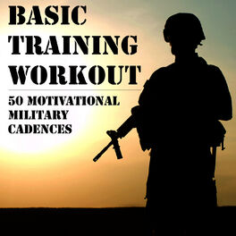 Album cover of Basic Training Workout: 50 Motivational Military Cadences