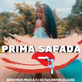 Album cover of PRIMA SAFADA (feat. DJ DD, Mc Mr. Bim & MENOR DA BASE)