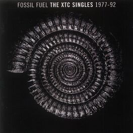 Album cover of Fossil Fuel: The XTC Singles Collection 1977 - 1992