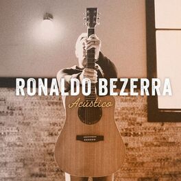 Album cover of Ronaldo Bezerra - Acústico