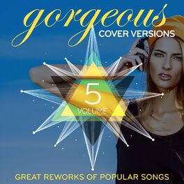 Album cover of Gorgeous Cover Versions, Vol.5 (Great Reworks Of Popular Songs)