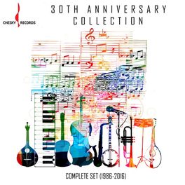 Album cover of Chesky 30th Anniversary Collection: Complete Set (1986-2016)