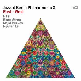 Album cover of Jazz at Berlin Philharmonic X: East - West