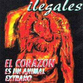 Album cover of El Corazón Es un Animal Extraño