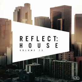 Album cover of Reflect:House Vol. 73