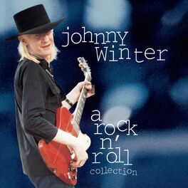 Album cover of Johnny Winter: A Rock N' Roll Collection