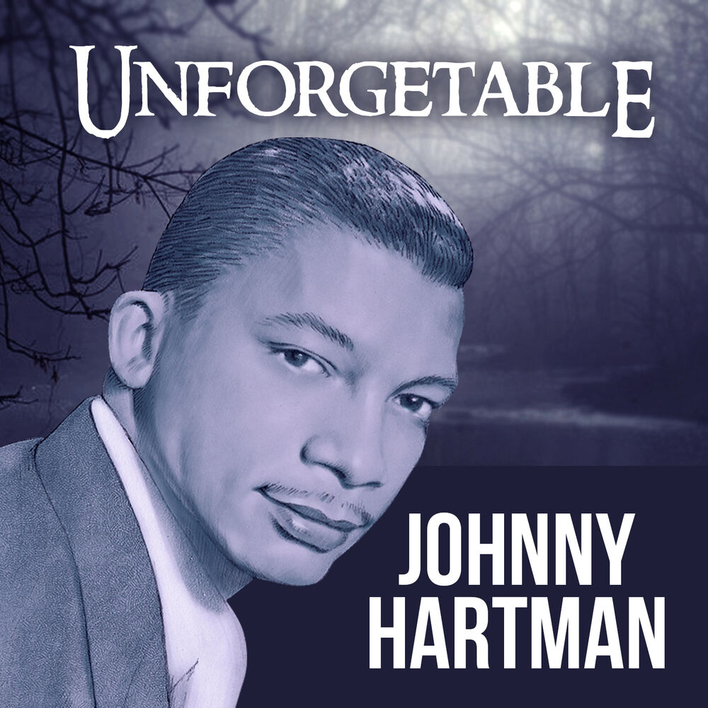 Johnny hartman. Johnny Hartman, Johnny Hartman. Johnny Hartman картины. Johnny Hartman _ for trane.