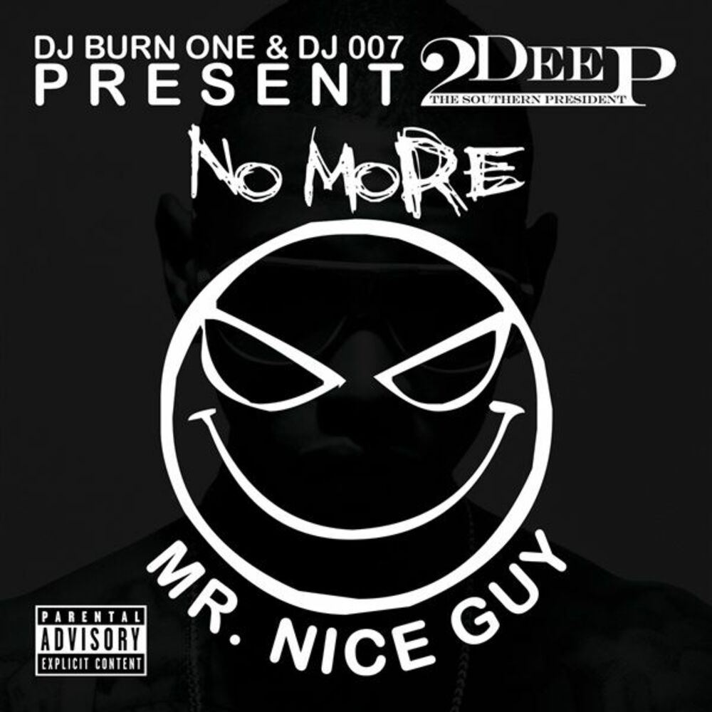 No more mr nice. No more Mister nice guy. No more Mr Knife guy. Explicit: the MIXXXTAPE. DJ Burn.