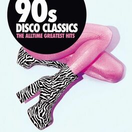 Album cover of 90s Disco Classics - The Alltime Greatest Hits