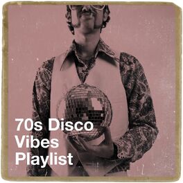 Album cover of 70S Disco Vibes Playlist