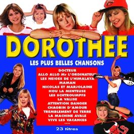 Album cover of Les plus belles chansons de Dorothée (23 titres originaux)