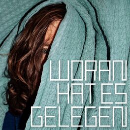 Album cover of Woran hat es gelegen