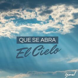 Album cover of Que se abra el cielo