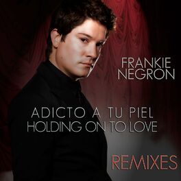 Album cover of Adicto a Tu Piel - Holding on to Love Remixes