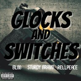 Album cover of Glocks and Switches (feat. BLoo & RellPeace)