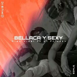 Album cover of Bellaca & Sexy