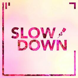 Album cover of Slow Down