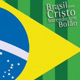 Album cover of Brasil Com Cristo Batendo Um Bolão