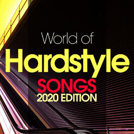 Album cover of World Of Hardstyle Songs 2020 Edition