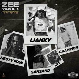 Album cover of ZEE YANA 1 (feat. Sansand, Nesty Man, Champion & HYT)